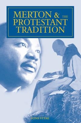 Merton and the Protestant Tradition by Paulsell, William Oliver