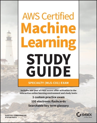 AWS Certified Machine Learning Study Guide: Specialty (Mls-C01) Exam by Subramanian, Shreyas