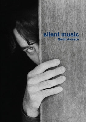 Silent Music by Aronson, Martin