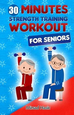 Strength Training for Seniors by Hasic, Mirsad