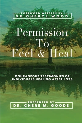 Permission to Feel and Heal by Wood, Cheryl