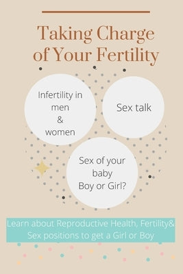 Taking Charge of Your Fertility: Guide to Getting Pregnant without Surgery by Sharp, Denis Mul