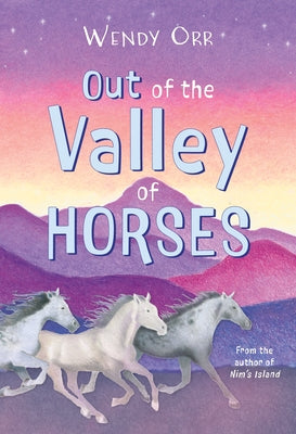 Out of the Valley of Horses by Orr, Wendy