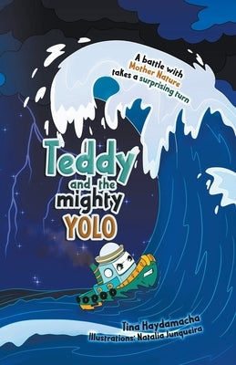 Teddy and the Mighty Yolo by Haydamacha, Tina