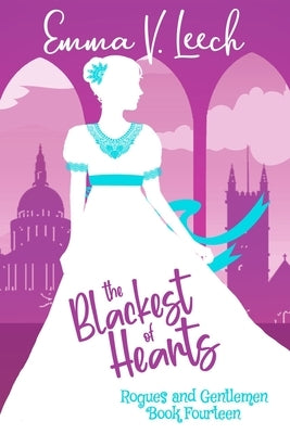The Blackest of Hearts by Leech, Emma V.