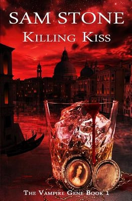 Killing Kiss by Stone, Sam