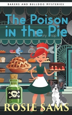 The Poison in the Pie by Sams, Rosie