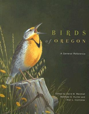 Birds of Oregon: A General Reference by Marshall, David