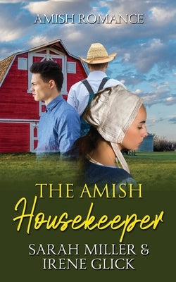 The Amish Housekeeper by Glick, Irene