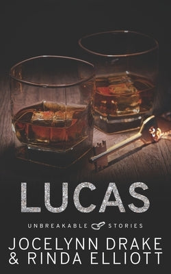 Unbreakable Stories: Lucas by Elliott, Rinda
