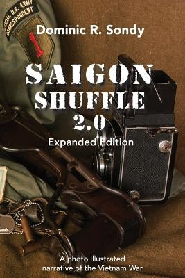 Saigon Shuffle 2.0: Expanded Version by Sondy, Dominic R.