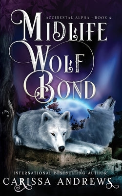 Midlife Wolf Bond by Andrews, Carissa