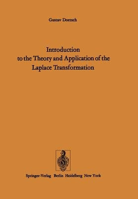Introduction to the Theory and Application of the Laplace Transformation by Doetsch, G.