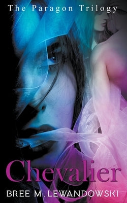 Chevalier by Lewandowski, Bree M.