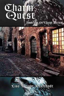 Charm Quest by Degroodt, Lisa Wright