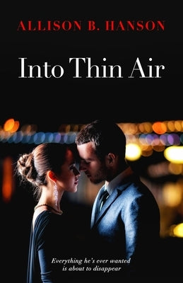 Into Thin Air by Hanson, Allison B.