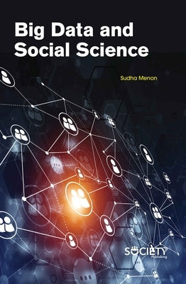 Big Data and Social Science by Menon, Sudha