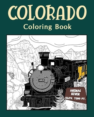 Colorado Coloring&#3642; Book: Adults Coloring Books Featuring Colorado City & Landmark Patterns Designs by Paperland