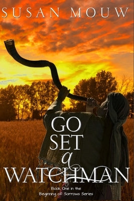 Go Set A Watchman by Mouw, Susan