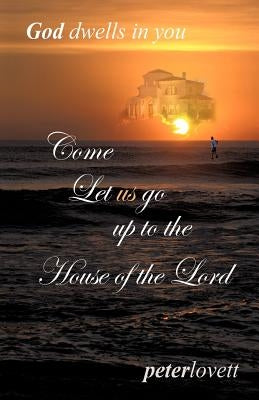 Come Let us go up to the House of the Lord by Lovett, Peter