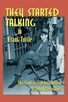 They Started Talking by Tuttle, Frank