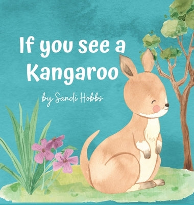 If you see a Kangaroo by Hobbs, Sandi M.