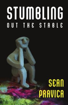 Stumbling Out the Stable by Pravica, Sean