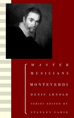 Monteverdi by Arnold, Denis