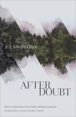 After Doubt by Swoboda, A. J.