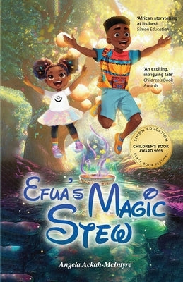 Efua's Magic Stew by Ackah-McIntyre, Angela