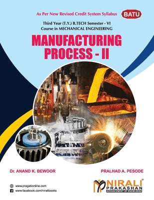 Manufacturing Process - II by Bewoor, Anandk