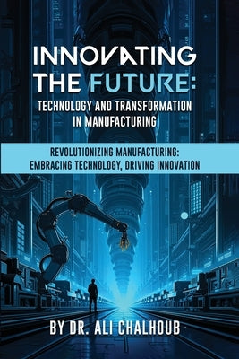Innovating the Future by Chalhoub, Ali