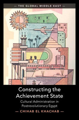 Constructing the Achievement State by El Khachab, Chihab