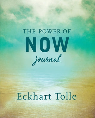 The Power of Now Journal by Tolle, Eckhart
