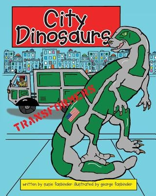City Dinosaurs by Fasbinder, George
