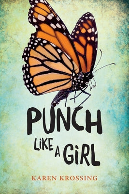 Punch Like a Girl by Krossing, Karen
