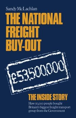 The National Freight Buy-Out by McLachlan, Sandy