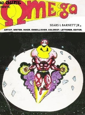 "OMEGA, The Human COMET." by Barnett, Sears L., Jr.