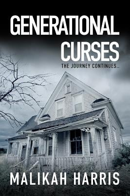 Generational Curses: The Journey Continues by Harris, Malikah