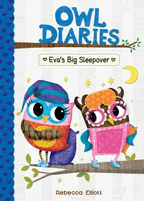 Eva's Big Sleepover: #9 by Elliott, Rebecca
