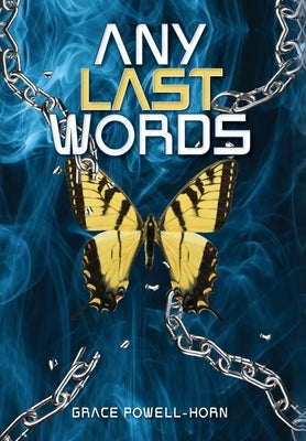 Any Last Words by Powell-Horn, Grace