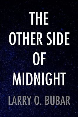 The Other Side of Midnight by Bubar, Larry O.