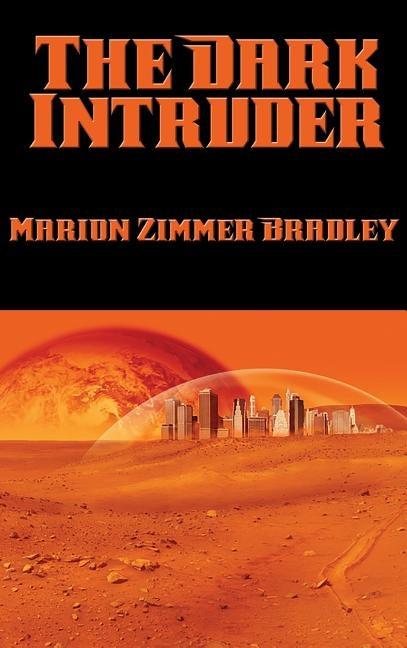 The Dark Intruder by Bradley, Marion Zimmer