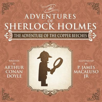 The Adventure of the Copper Beeches - The Adventures of Sherlock Holmes Re-Imagined by Macaluso, James