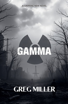 Gamma by Miller, Greg