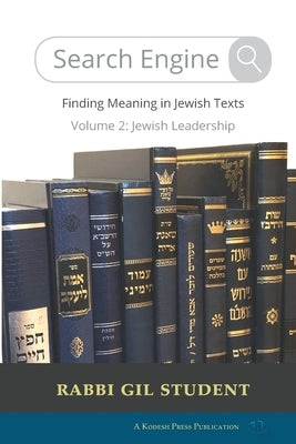 Search Engine: Volume 2: Jewish Leadership by Student, Gil