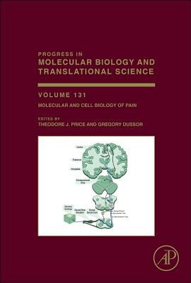 Molecular and Cell Biology of Pain: Volume 131 by Price, Theodore