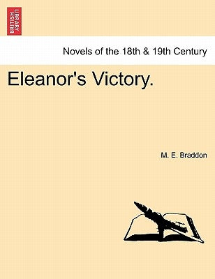 Eleanor's Victory. Vol. III by Braddon, Mary Elizabeth