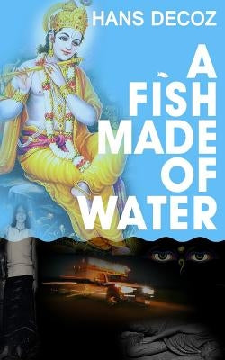 A Fish Made Of Water by Decoz, Hans