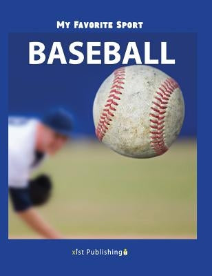 My Favorite Sport: Baseball by Streza, Nancy